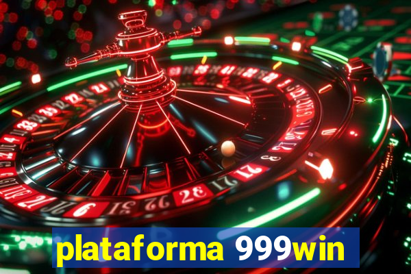 plataforma 999win